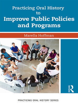 cover image of Practicing Oral History to Improve Public Policies and Programs